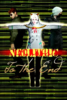 [Neolithic]To the End poster
