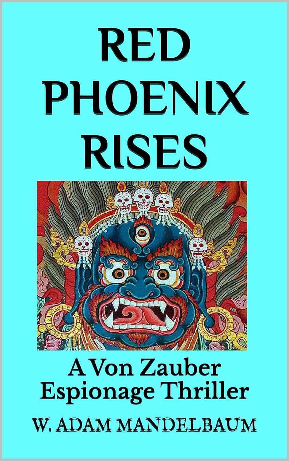 RED PHOENIX RISES: A Von Zauber Espionage Thriller poster