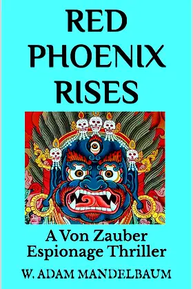 RED PHOENIX RISES: A Von Zauber Espionage Thriller poster