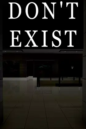 DON'T EXIST poster
