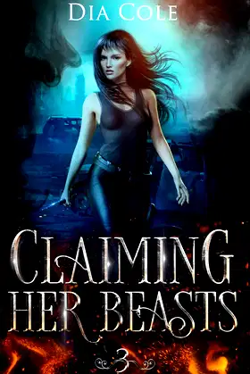 Claiming Her Beasts Book Three poster
