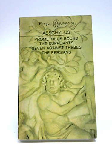 Prometheus Bound; The Suppliants; Seven Against Thebes; The Persians poster