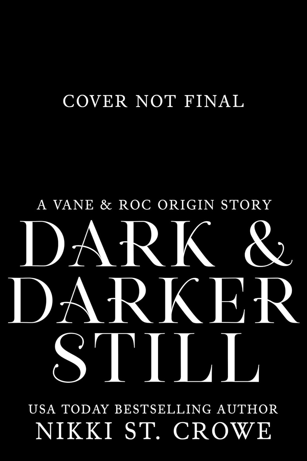 Dark & Darker Still: A Vane and Roc Origin Story poster