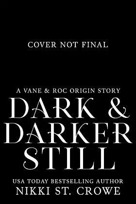 Dark & Darker Still: A Vane and Roc Origin Story poster