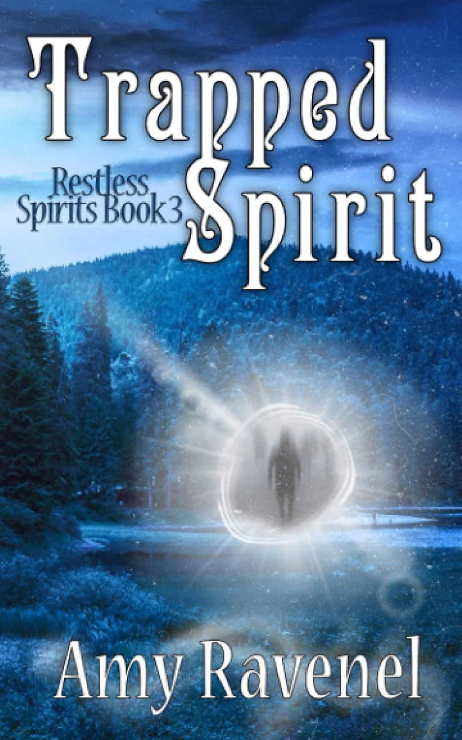 Trapped Spirit (Restless Spirits) poster