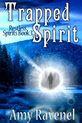 Trapped Spirit (Restless Spirits) poster