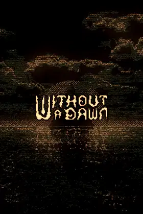 Without a Dawn poster