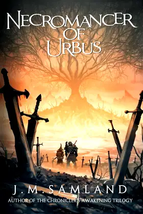 Necromancer of Urbus (The Chronicler's Awakening) poster