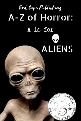 A is for Aliens (A to Z of Horror Book 1) poster