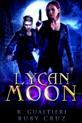 Lycan Moon: An Urban Fairy Tale (Lycan Evolution) poster