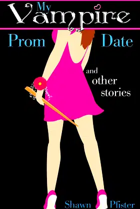 My Vampire Prom Date and other stories poster