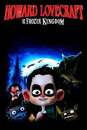 Howard Lovecraft & the Frozen Kingdom poster