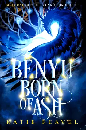 Benyu Born of Ash (The Ischyró Chronicles) poster