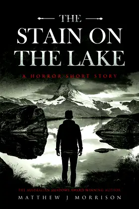 The Stain on the Lake: A Horror Short Story poster
