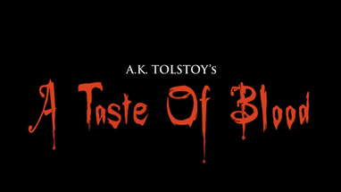 A.K. Tolstoy's A Taste of Blood (Official Trailer) poster