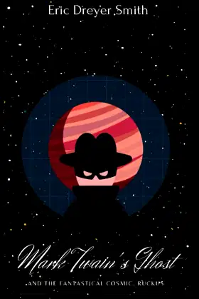 Mark Twain's Ghost and the Fantastical Cosmic, Ruckus poster