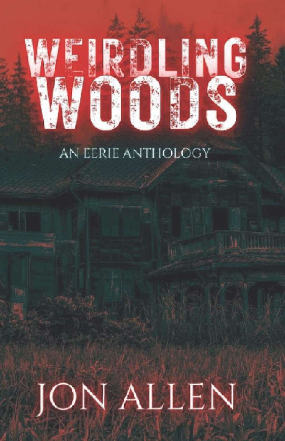 Weirdling Woods: An Eerie Anthology poster