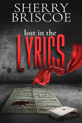 Lost In The Lyrics (The Desert Rose Book 3) poster