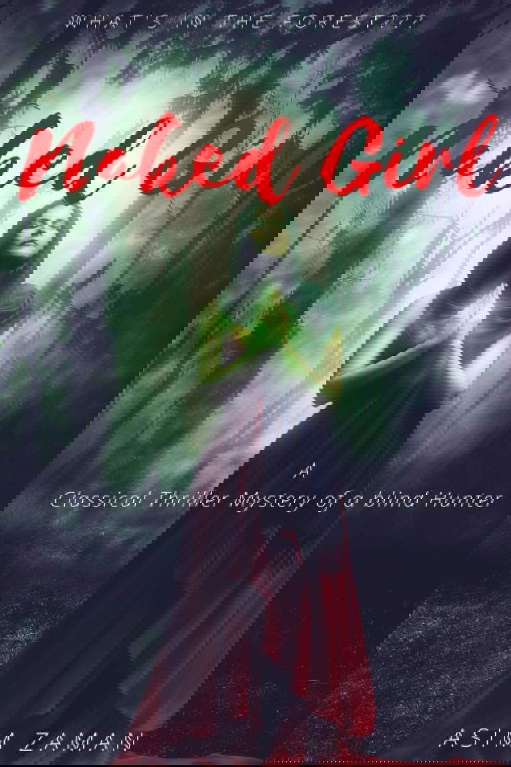 Naked Girl: A Classical Thriller Mystery of a blind Hunter poster