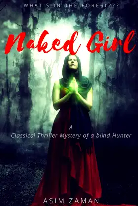 Naked Girl: A Classical Thriller Mystery of a blind Hunter poster