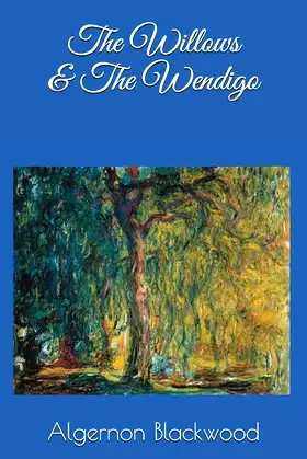 The Willows & The Wendigo poster