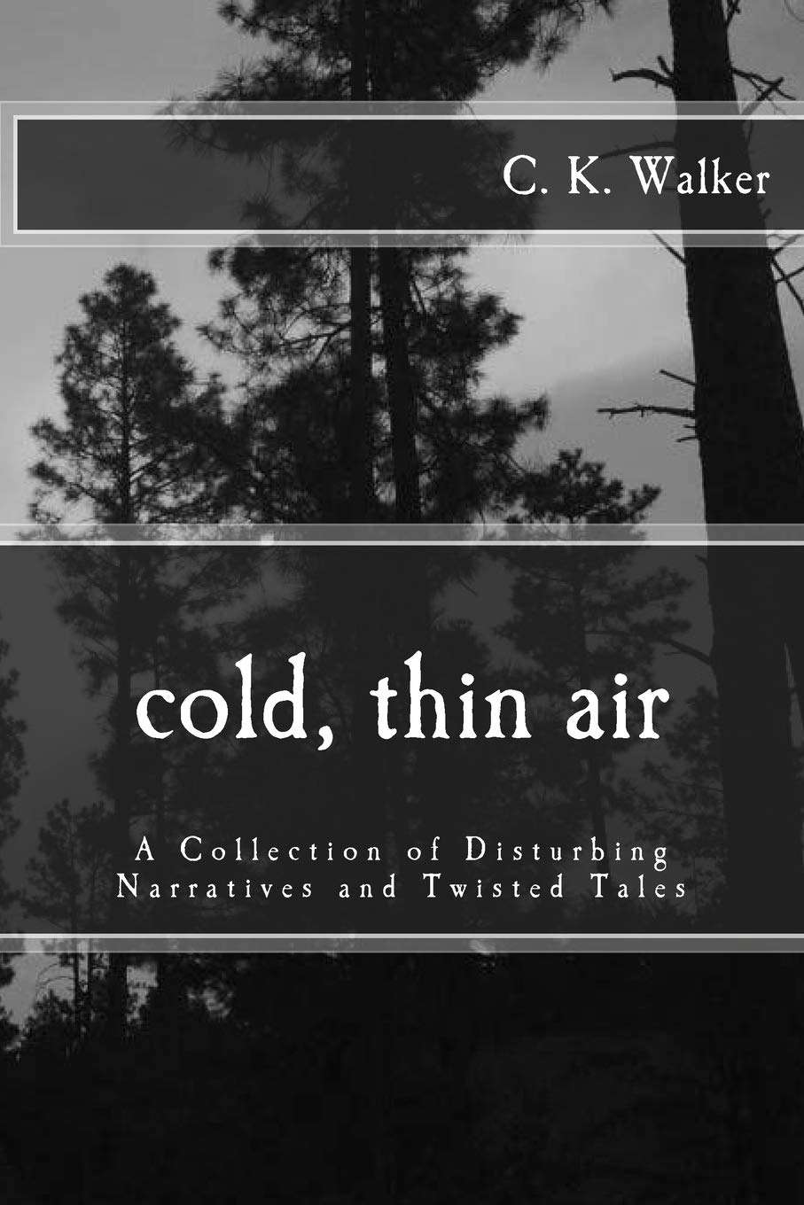 Cold, Thin Air: A Collection of Disturbing Narratives and Twisted Tales poster