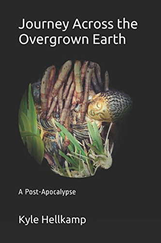 Journey Across the Overgrown Earth: A Post-Apocalypse poster