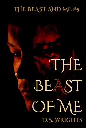 The BeAst Of Me (The Beast And Me Book 5) poster