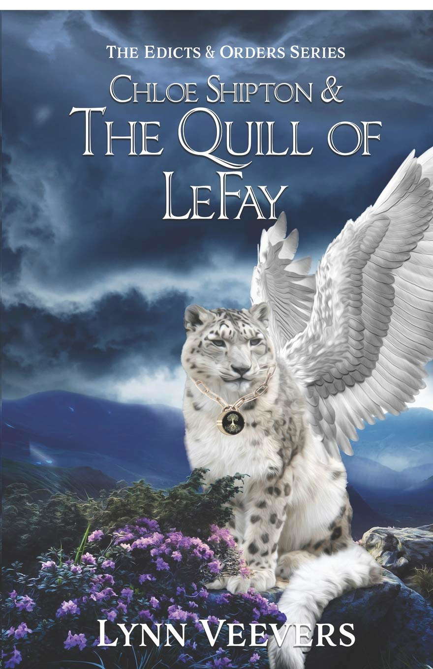Chloe Shipton & The Quill of LeFay (The Edicts & Orders Series) poster