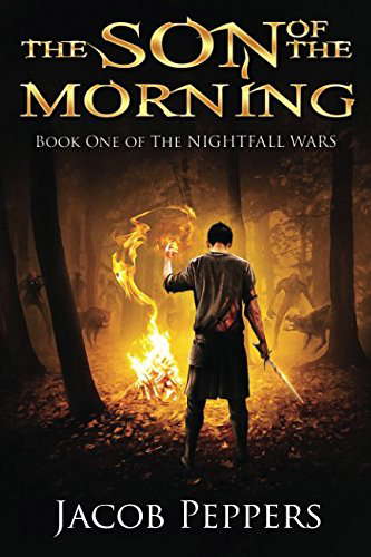 The Son of the Morning: Book One of The Nightfall Wars poster