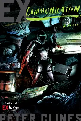 Ex-Communication: A Novel (Ex-Heroes) poster