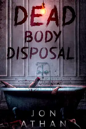 Dead Body Disposal poster