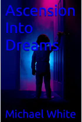 Ascension Into Dreams poster