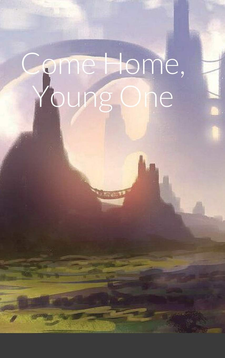 Come Home, Young One poster