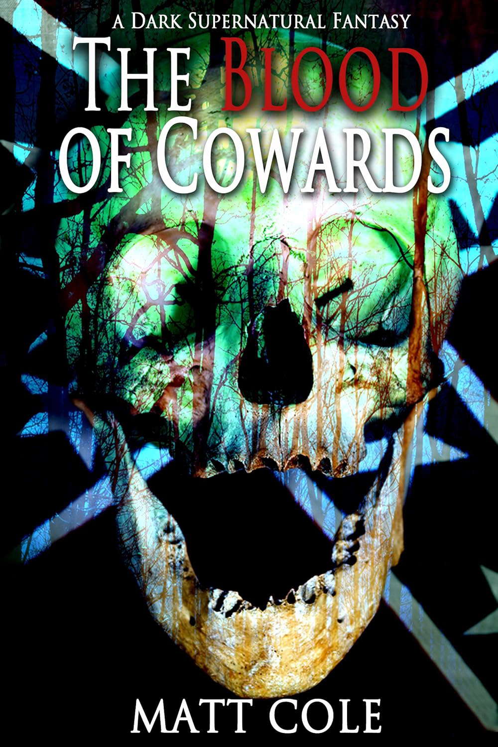 The Blood of Cowards: A Dark Supernatural Fantasy (Immortal Nights Book 2) poster