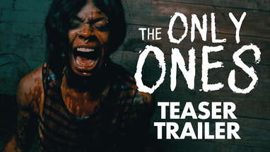 The Only Ones | Official Teaser Trailer (2024 Horror Thriller Movie) poster
