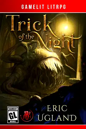 Trick Of The Night: A LitRPG/GameLit Adventure (The Bad Guys Book 8) poster