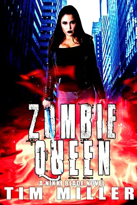 Zombie Queen: A Nikki Blade Novel (Nikki Blade Bounty Hunter) poster