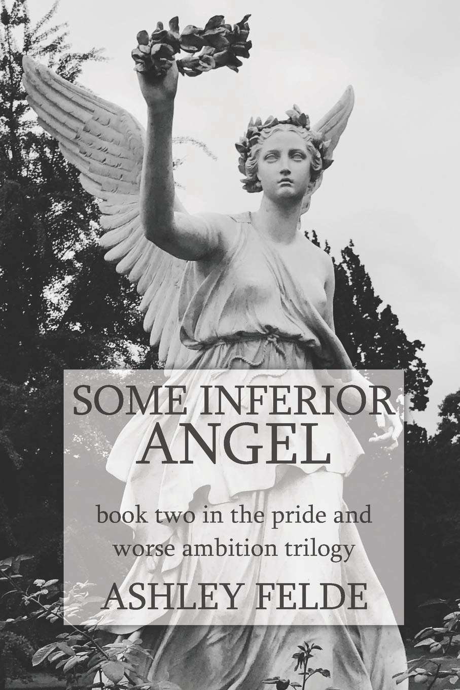 Some Inferior Angel (Pride and Worse Ambition Trilogy) poster