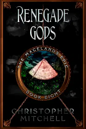 The Magelands Epic: Renegade Gods (Book 8) poster