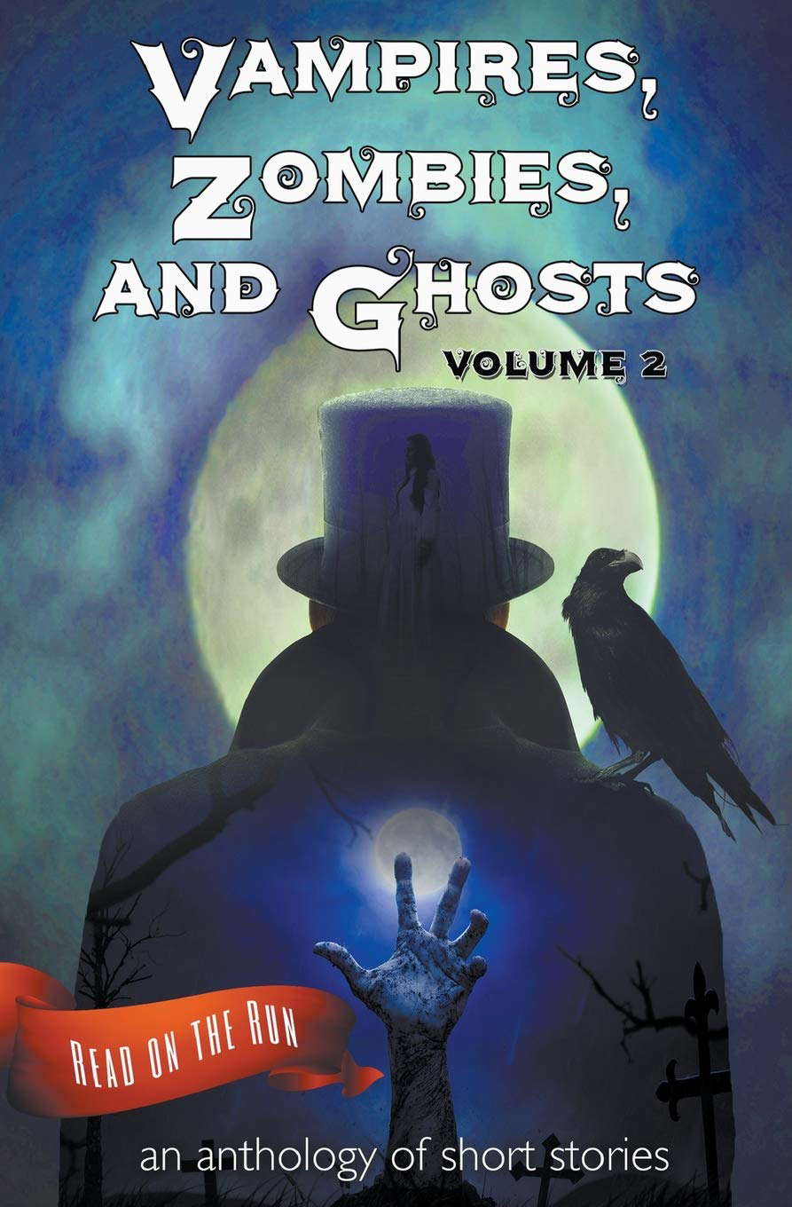 Vampires, Zombies and Ghosts, Volume 2: Read on the run poster