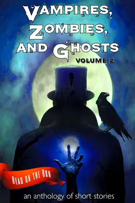 Vampires, Zombies and Ghosts, Volume 2: Read on the run poster