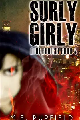 Surly Girly: Miki Radicci Book 4 poster