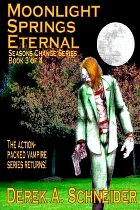 Moonlight Springs Eternal: Seasons Change Series Book 3 of 4 poster
