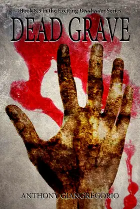 Dead Grave (Deadwater Series Book 8.5) poster