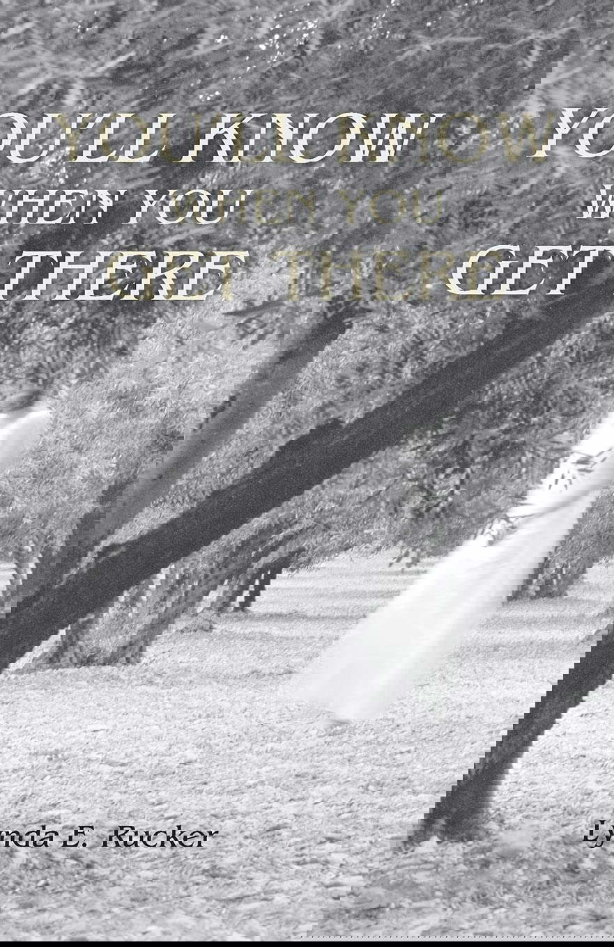 You'll Know When You Get There poster