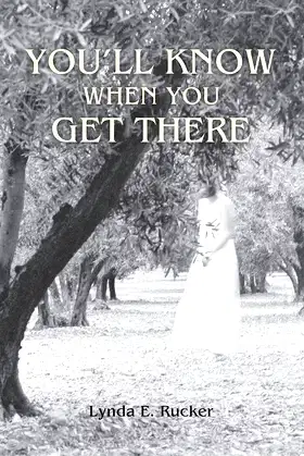 You'll Know When You Get There poster
