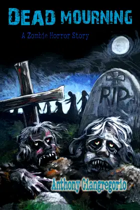 Dead Mourning: A Zombie Horror Story poster