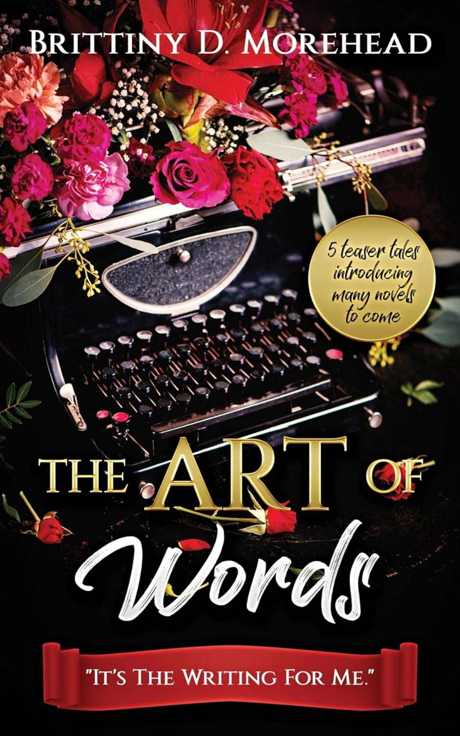 The Art of Words: It's The Writing For Me poster