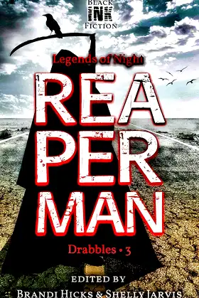 Reaperman: Drabbles 3 (Legends of Night) poster